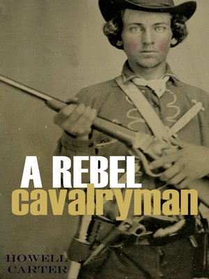 cover image of A Rebel Cavalryman in the Civil War